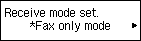 Receive mode settings screen: Select FAX only mode